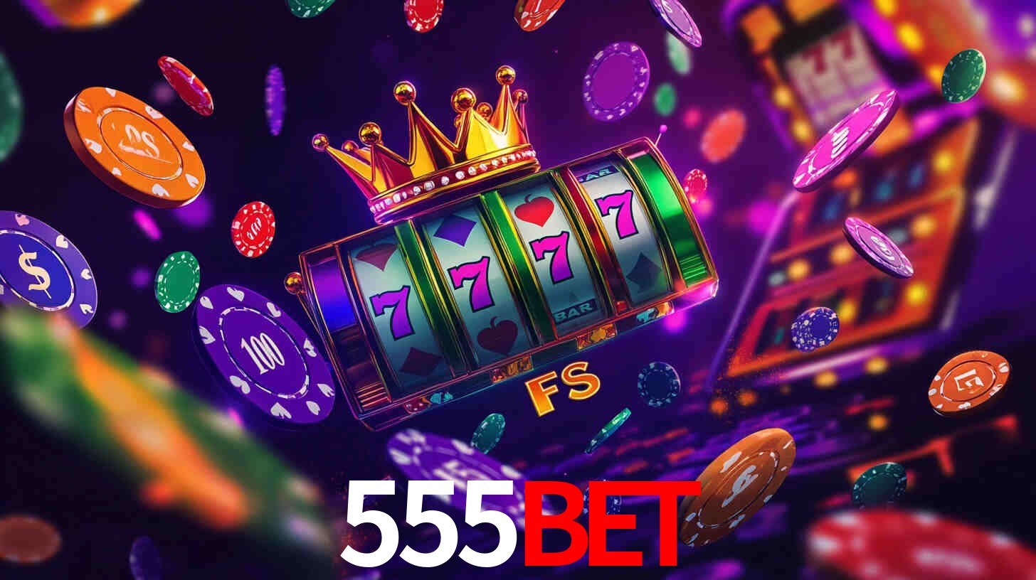 Melhores Jogos de Slots no 555BET 🍀